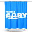 Finding Gary - Shower Curtain