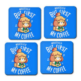 First My Coffee - Coasters