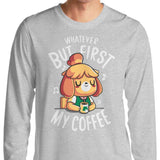 First My Coffee - Long Sleeve T-Shirt