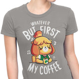 First My Coffee - Women's Apparel