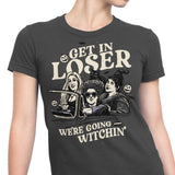 Get in Loser - Women's Apparel