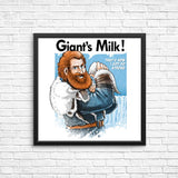 Giant's Milk - Posters & Prints