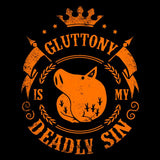 Gluttony is My Sin - Metal Print