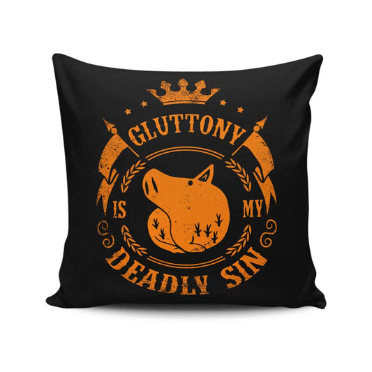 Gluttony is My Sin - Throw Pillow