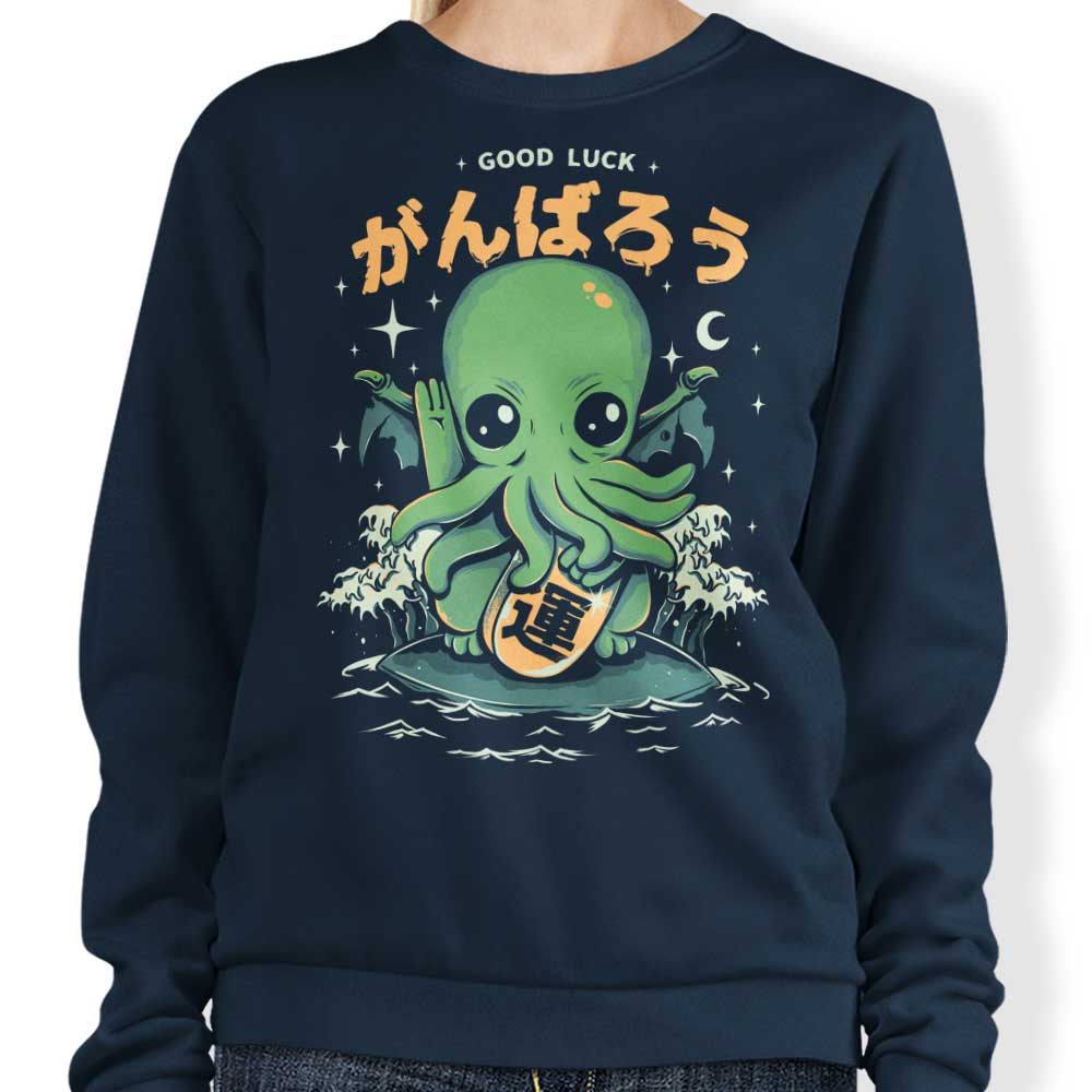 Good Luck, Cthulhu - Sweatshirt