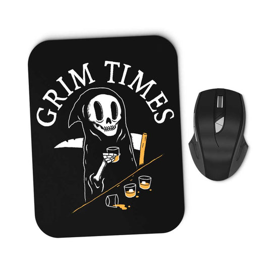 Grim Times - Mousepad