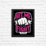 Hit Me - Posters & Prints