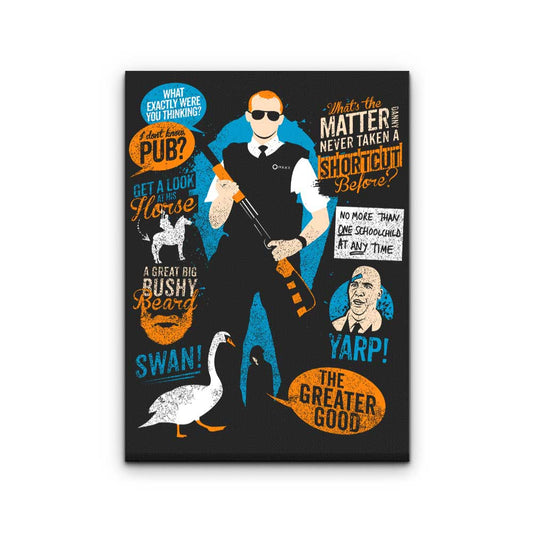 Hot Fuzz Quotes - Canvas Print