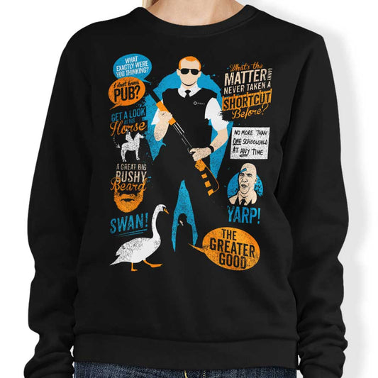 Hot Fuzz Quotes - Sweatshirt