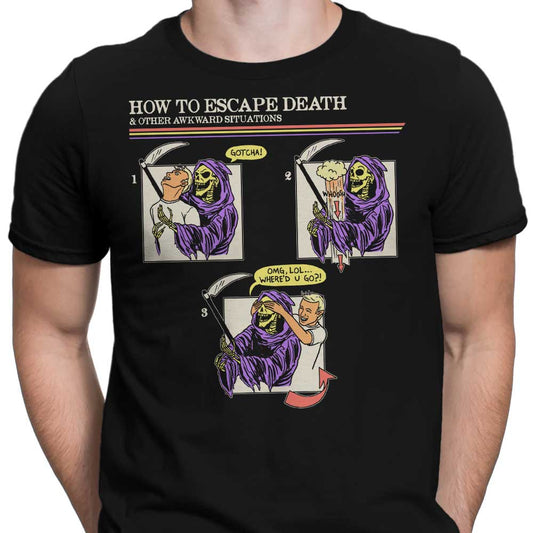 How to Escape Death - Men's Apparel