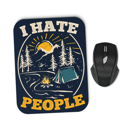 I Hate People - Mousepad