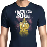 I Hate You 3000 - Men's Apparel