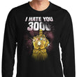 I Hate You 3000 - Long Sleeve T-Shirt