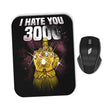 I Hate You 3000 - Mousepad