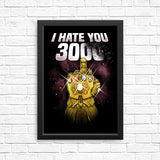 I Hate You 3000 - Posters & Prints