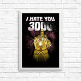 I Hate You 3000 - Posters & Prints