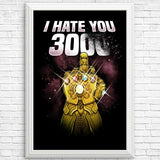 I Hate You 3000 - Posters & Prints