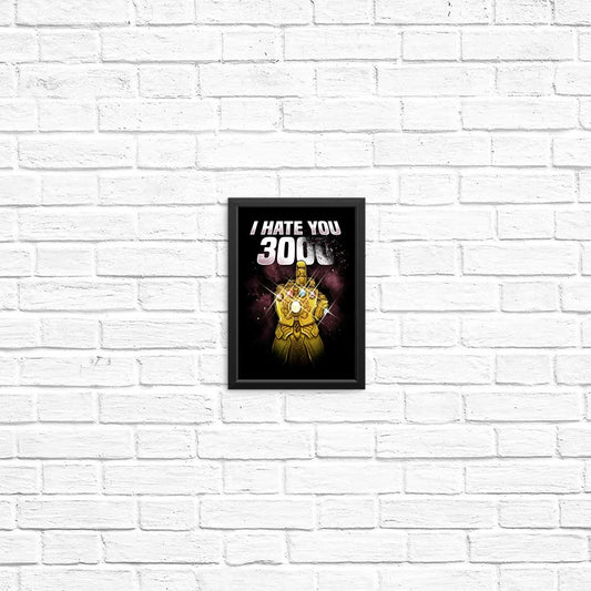 I Hate You 3000 - Posters & Prints