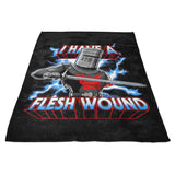 I Have a Flesh Wound - Fleece Blanket