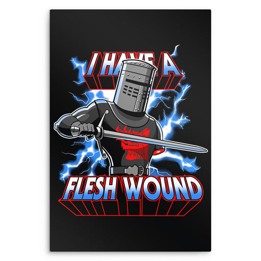 I Have a Flesh Wound - Metal Print