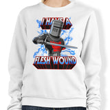 I Have a Flesh Wound - Sweatshirt