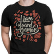 I Love Board Games - Men's Apparel