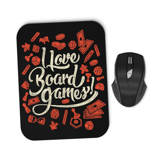 I Love Board Games - Mousepad