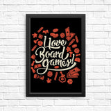 I Love Board Games - Posters & Prints