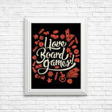 I Love Board Games - Posters & Prints