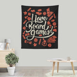 I Love Board Games - Wall Tapestry