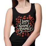 I Love Board Games - Tank Top