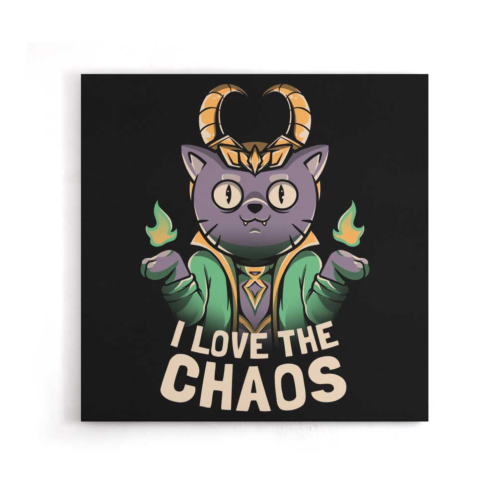 I Love the Chaos - Canvas Print