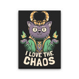 I Love the Chaos - Canvas Print