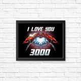 I Love You 3000 - Posters & Prints