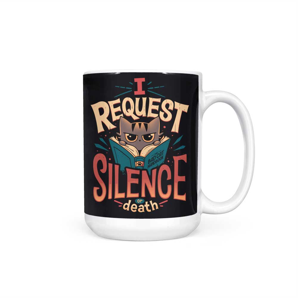 I Request Silence - Mug