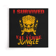 I Survived Val Verde Jungle - Canvas Print