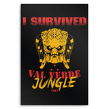 I Survived Val Verde Jungle - Metal Print