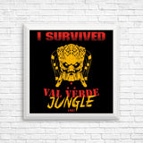 I Survived Val Verde Jungle - Posters & Prints