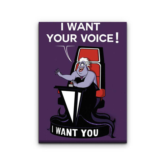 I Want Your Voice - Canvas Print