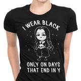 I Wear Black - Women's Apparel