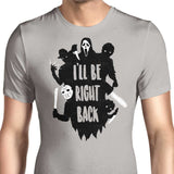 I'll Be Right Back - Men's Apparel