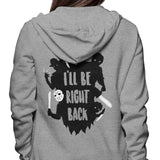 I'll Be Right Back - Hoodie