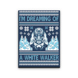 I'm Dreaming of a White Walker - Canvas Print