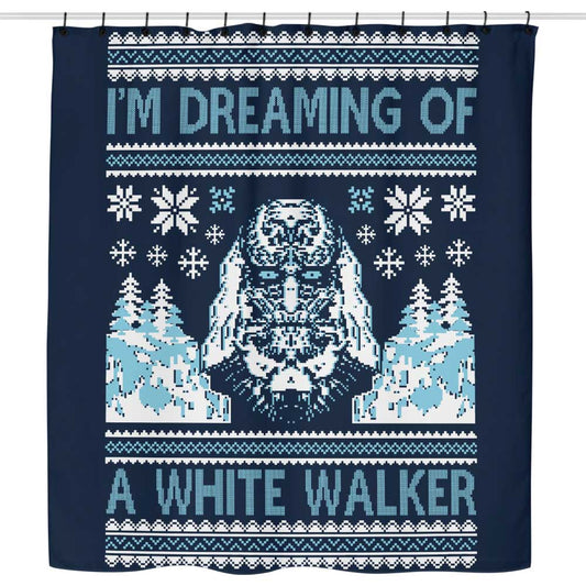 I'm Dreaming of a White Walker - Shower Curtain