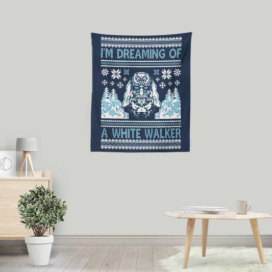 I'm Dreaming of a White Walker - Wall Tapestry