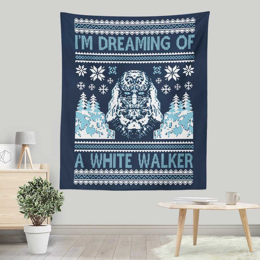 I'm Dreaming of a White Walker - Wall Tapestry