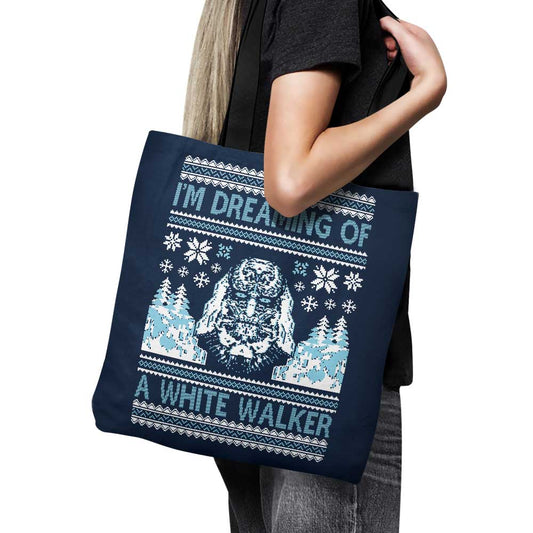 I'm Dreaming of a White Walker - Tote Bag