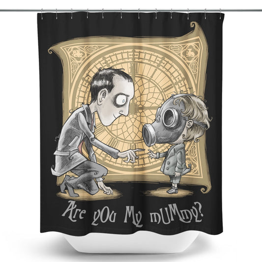 I'm Not Your Mummy - Shower Curtain