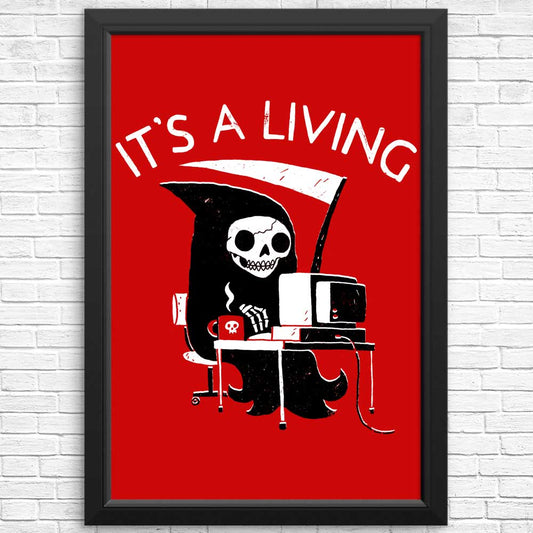 It's a Living - Posters & Prints