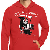 It's a Living - Hoodie